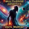 Multiverse Genetics- Dark Matter Strain – Auto Fem - Image 5